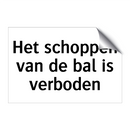 Het schoppen van de bal is verboden & Het schoppen van de bal is verboden