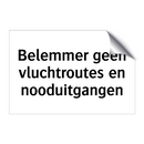 Belemmer geen vluchtroutes en nooduitgangen & Belemmer geen vluchtroutes en nooduitgangen