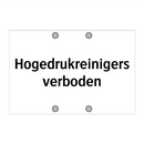 Hogedrukreinigers verboden & Hogedrukreinigers verboden & Hogedrukreinigers verboden