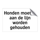 Honden moeten aan de lijn worden gehouden & Honden moeten aan de lijn worden gehouden