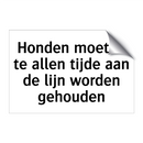 Honden moeten te allen tijde aan de lijn worden gehouden