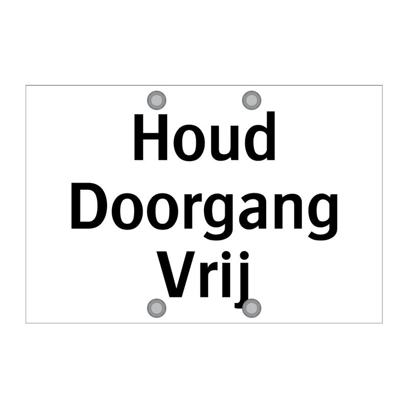Houd Doorgang Vrij & Houd Doorgang Vrij & Houd Doorgang Vrij & Houd Doorgang Vrij
