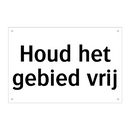 Houd het gebied vrij & Houd het gebied vrij & Houd het gebied vrij & Houd het gebied vrij