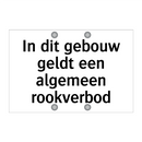 In dit gebouw geldt een algemeen rookverbod & In dit gebouw geldt een algemeen rookverbod