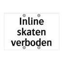 Inline skaten verboden & Inline skaten verboden & Inline skaten verboden & Inline skaten verboden