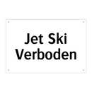 Jet Ski Verboden & Jet Ski Verboden & Jet Ski Verboden & Jet Ski Verboden & Jet Ski Verboden
