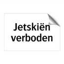 Jetskiën verboden & Jetskiën verboden & Jetskiën verboden & Jetskiën verboden
