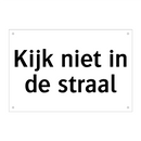 Kijk niet in de straal & Kijk niet in de straal & Kijk niet in de straal & Kijk niet in de straal