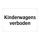 Kinderwagens verboden & Kinderwagens verboden & Kinderwagens verboden & Kinderwagens verboden