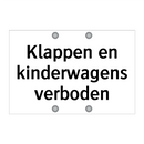 Klappen en kinderwagens verboden & Klappen en kinderwagens verboden