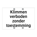 Klimmen verboden zonder toestemming & Klimmen verboden zonder toestemming
