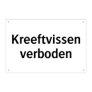 Kreeftvissen verboden & Kreeftvissen verboden & Kreeftvissen verboden & Kreeftvissen verboden