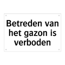 Betreden van het gazon is verboden & Betreden van het gazon is verboden