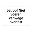Let op! Niet voeren vanwege overlast & Let op! Niet voeren vanwege overlast