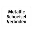 Metallic Schoeisel Verboden & Metallic Schoeisel Verboden & Metallic Schoeisel Verboden