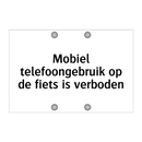 Mobiel telefoongebruik op de fiets is verboden & Mobiel telefoongebruik op de fiets is verboden