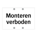 Monteren verboden & Monteren verboden & Monteren verboden & Monteren verboden & Monteren verboden