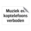 Muziek en koptelefoons verboden & Muziek en koptelefoons verboden & Muziek en koptelefoons verboden