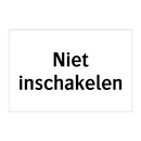 Niet inschakelen & Niet inschakelen & Niet inschakelen & Niet inschakelen & Niet inschakelen