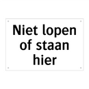 Niet lopen of staan hier & Niet lopen of staan hier & Niet lopen of staan hier