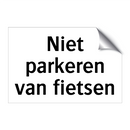 Niet parkeren van fietsen & Niet parkeren van fietsen & Niet parkeren van fietsen