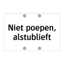 Niet poepen, alstublieft & Niet poepen, alstublieft & Niet poepen, alstublieft