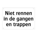 Niet rennen in de gangen en trappen & Niet rennen in de gangen en trappen