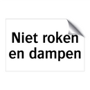 Niet roken en dampen & Niet roken en dampen & Niet roken en dampen & Niet roken en dampen