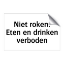 Niet roken. Eten en drinken verboden & Niet roken. Eten en drinken verboden