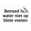 Betreed het water niet op blote voeten & Betreed het water niet op blote voeten
