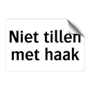 Niet tillen met haak & Niet tillen met haak & Niet tillen met haak & Niet tillen met haak