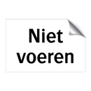 Niet voeren & Niet voeren & Niet voeren & Niet voeren