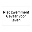 Niet zwemmen! Gevaar voor leven & Niet zwemmen! Gevaar voor leven & Niet zwemmen! Gevaar voor leven