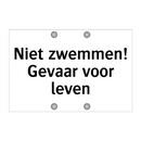Niet zwemmen! Gevaar voor leven & Niet zwemmen! Gevaar voor leven & Niet zwemmen! Gevaar voor leven