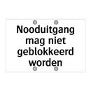 Nooduitgang mag niet geblokkeerd worden & Nooduitgang mag niet geblokkeerd worden