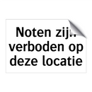 Noten zijn verboden op deze locatie & Noten zijn verboden op deze locatie