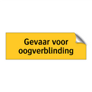 Gevaar voor oogverblinding & Gevaar voor oogverblinding & Gevaar voor oogverblinding