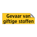 Gevaar van giftige stoffen & Gevaar van giftige stoffen & Gevaar van giftige stoffen