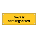Gevaar Stralingsrisico & Gevaar Stralingsrisico & Gevaar Stralingsrisico & Gevaar Stralingsrisico