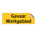 Gevaar Werkgebied & Gevaar Werkgebied & Gevaar Werkgebied & Gevaar Werkgebied