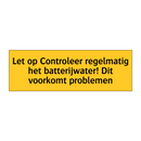 Let op Controleer regelmatig het batterijwater! Dit /.../