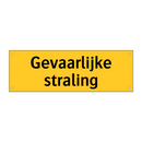Gevaarlijke straling & Gevaarlijke straling & Gevaarlijke straling & Gevaarlijke straling