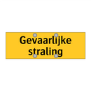 Gevaarlijke straling & Gevaarlijke straling & Gevaarlijke straling
