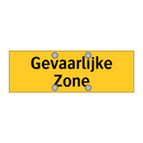 Gevaarlijke Zone & Gevaarlijke Zone & Gevaarlijke Zone