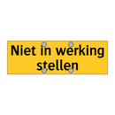 Niet in werking stellen & Niet in werking stellen & Niet in werking stellen