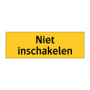 Niet inschakelen & Niet inschakelen & Niet inschakelen & Niet inschakelen & Niet inschakelen