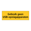 Gebruik geen USB-opslagapparaten & Gebruik geen USB-opslagapparaten