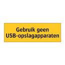 Gebruik geen USB-opslagapparaten & Gebruik geen USB-opslagapparaten
