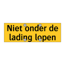 Niet onder de lading lopen & Niet onder de lading lopen & Niet onder de lading lopen