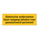 Elektrische onderstation Geen toegang behalve voor /.../